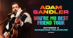 October 6 – Adam Sandler