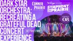 August 8 – Dark Star Orchestra