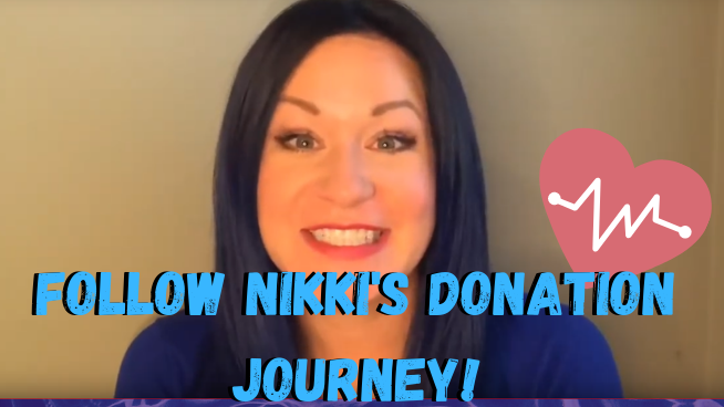 Follow Nikki’s Kidney Donation Journey!