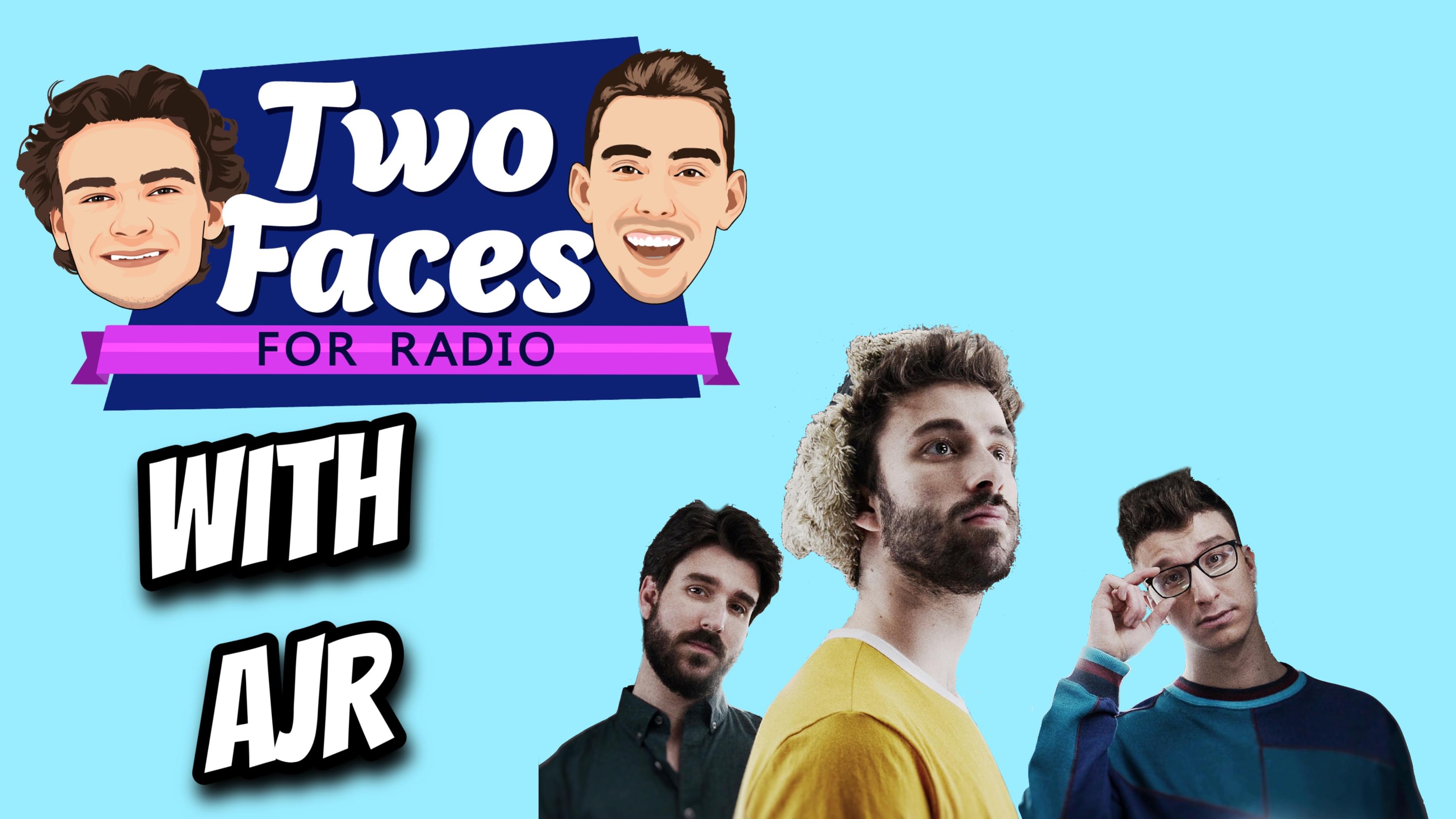 AJR Is On The ‘Two Faces For Radio Podcast’ [WATCH]