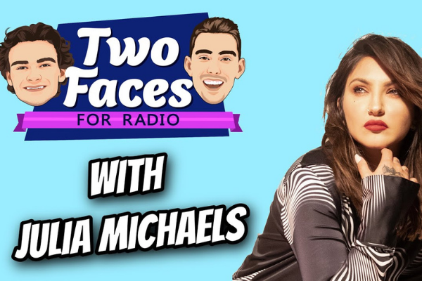 JULIA MICHAELS JOINS THE ‘TWO FACES FOR RADIO’ PODCAST [WATCH]