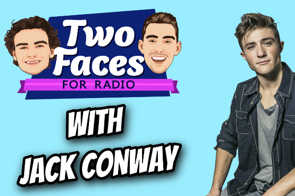 JACK CONWAY JOINS THE ‘TWO FACES FOR RADIO’ PODCAST [WATCH]