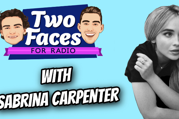 SABRINA CARPENTER JOINS THE ‘TWO FACES FOR RADIO’ PODCAST [WATCH]