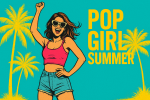Pop Girl Summer Starter Pack (No Boys Allowed)