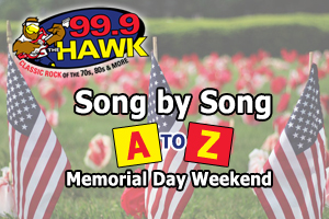 Song by Song A to Z Weekend on 99.9 The Hawk