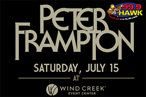 99.9 The Hawk Presents Peter Frampton at Wind Creek Event Center on July 15