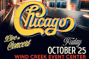 99.9 The Hawk Presents Chicago at Wind Creek Event Center on October 25