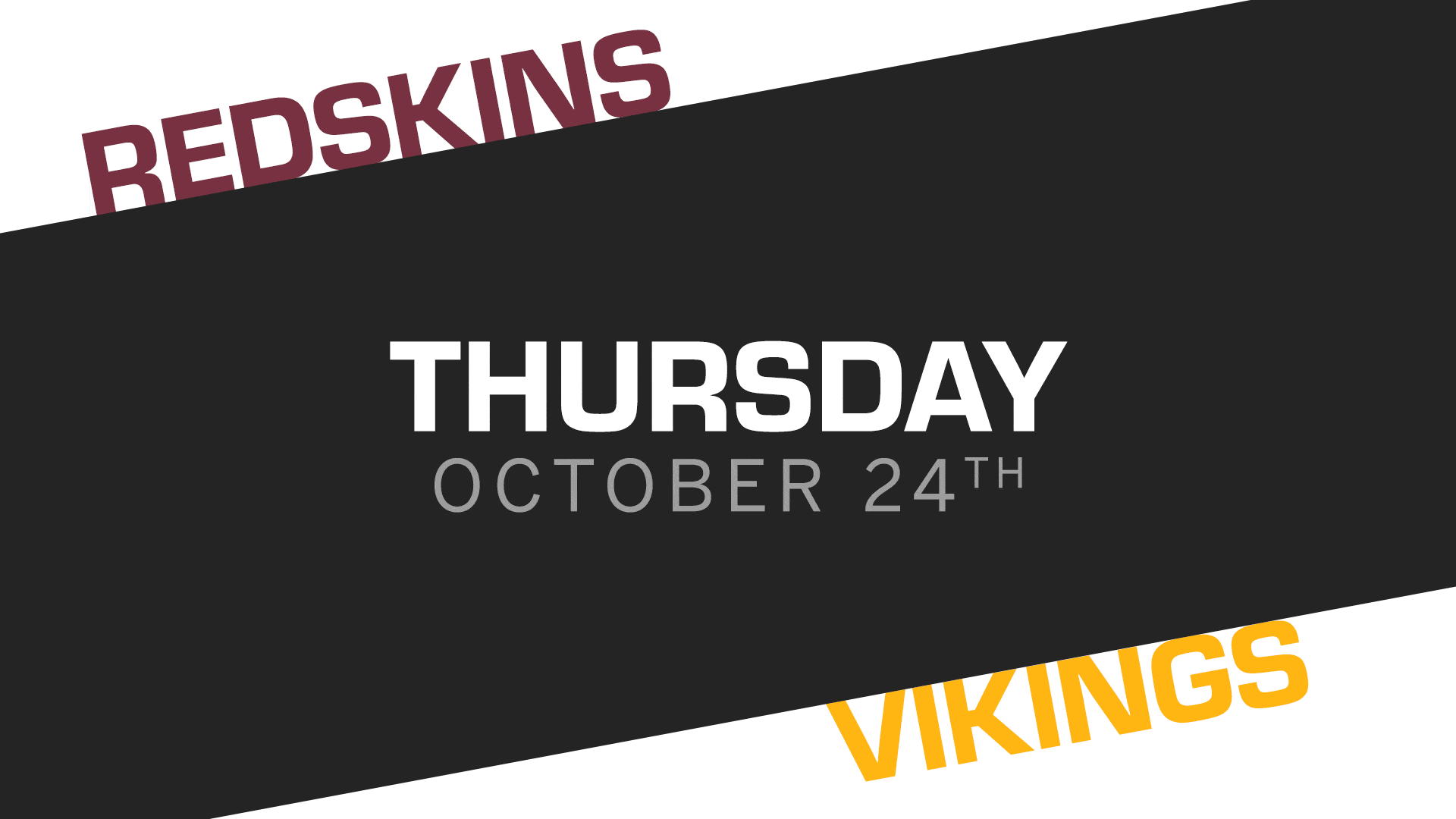 REDSKINS vs VIKINGS TONIGHT: Thursday Night Football