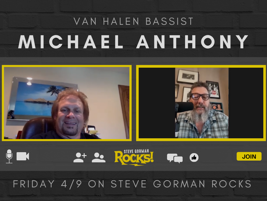 Steve Talks with Van Halen Bassist Michael Anthony!