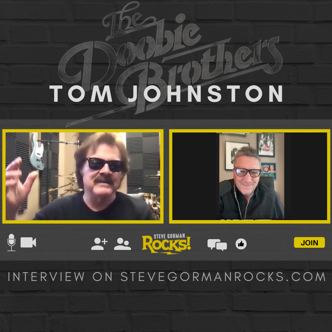 Steve Talks with Tom Johnston of The Doobie Brothers!