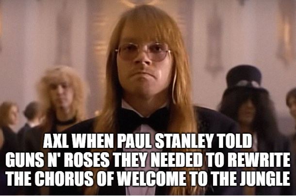 When Paul Stanley told Guns N’ Roses to re-write the song Welcome to the Jungle.