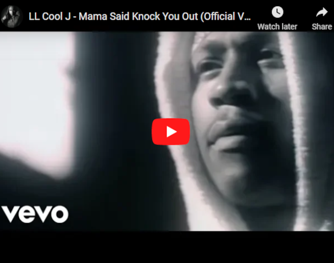 “Mama Said Knock You Out” by LL Cool J
