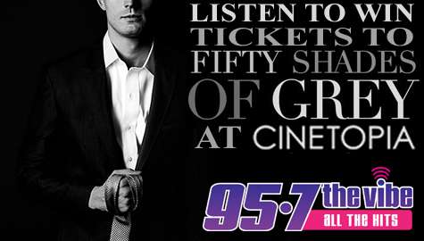 Listen all week for your chance to win tickets to 50 Shades of Grey at Cinetopia!