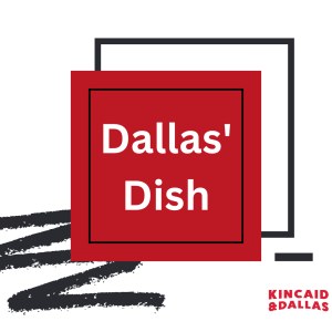 Dallas’ Dish – June 5th