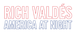 Rich Valdés America At Night