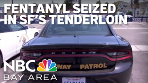 CHP Seizes Over 9.6 million Doses of Fentanyl In San Francisco’s Tenderloin District