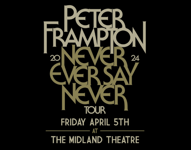 Peter Frampton: Never Ever Say Never // 4.5.24 @ The Midland
