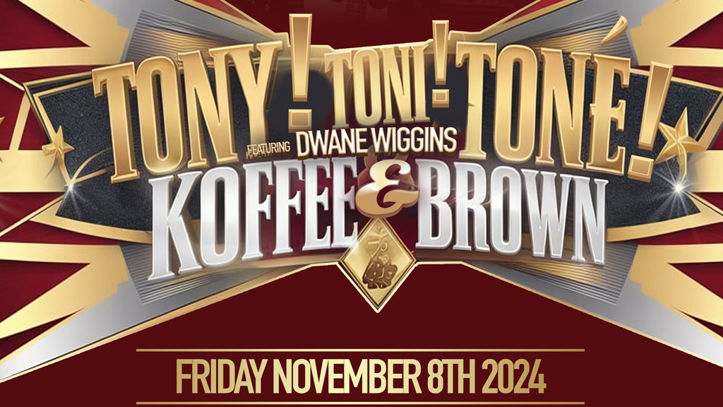 NOV 8 – Tony! Toni! Tone!