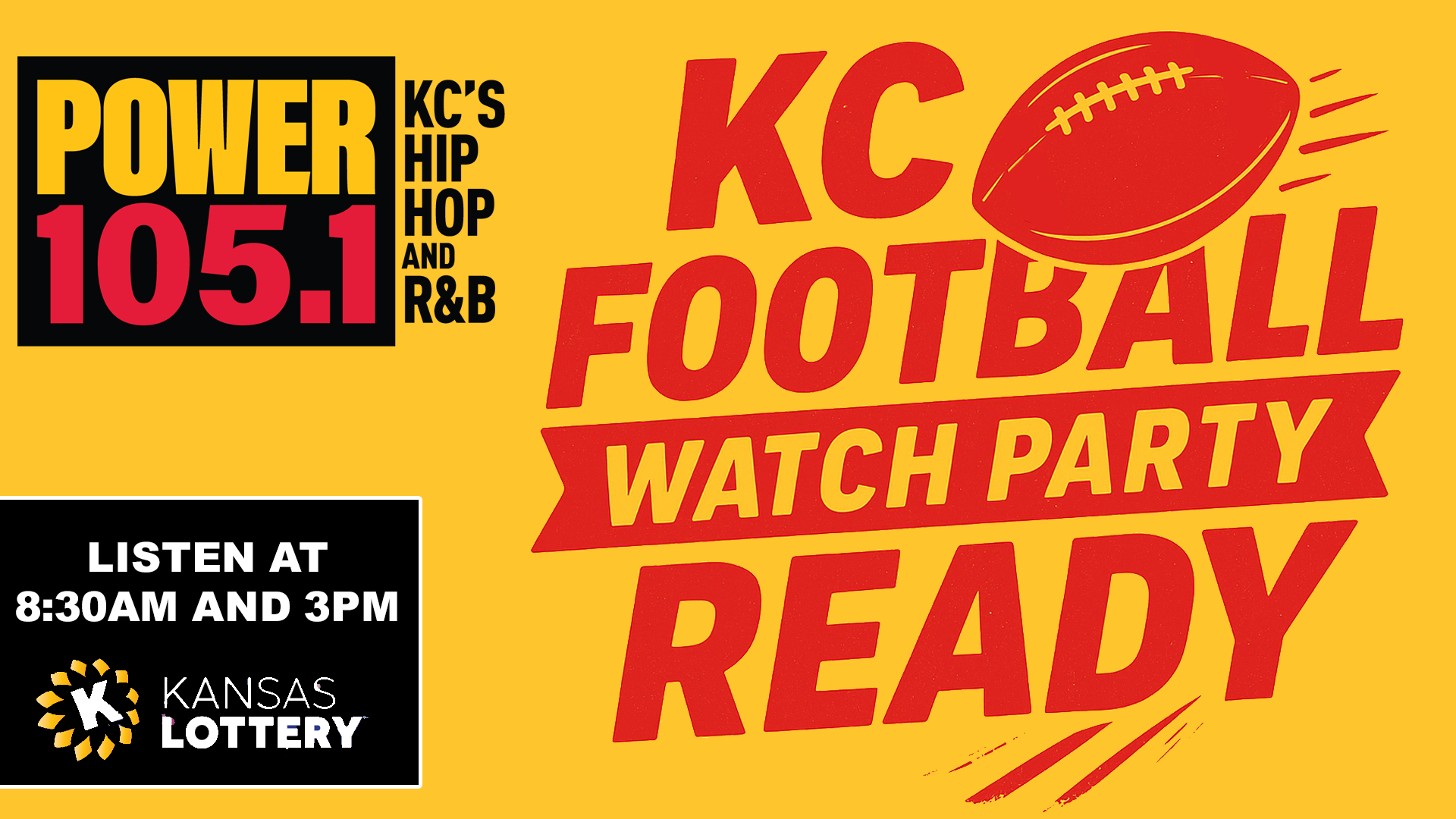 Power 105.1 & Kansas Lottery Present: KC Football – Watch Party Ready!