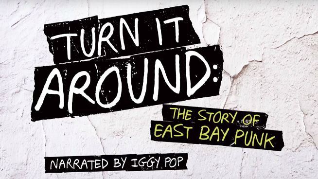 Baby Huey’s Movie Review For Turn It Around: The Story of East Bay Punk