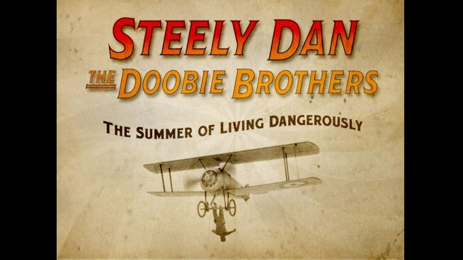 Steely Dan with The Doobie Brothers: The Summer of Living Dangerously