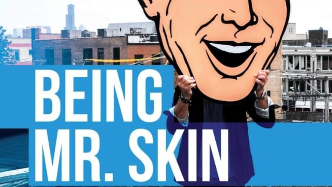 Mr. Skin’s Must Watch This Week