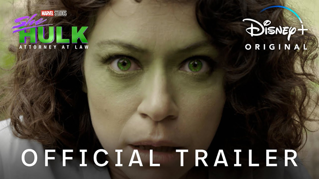‘She-Hulk’ Trailer Is Out