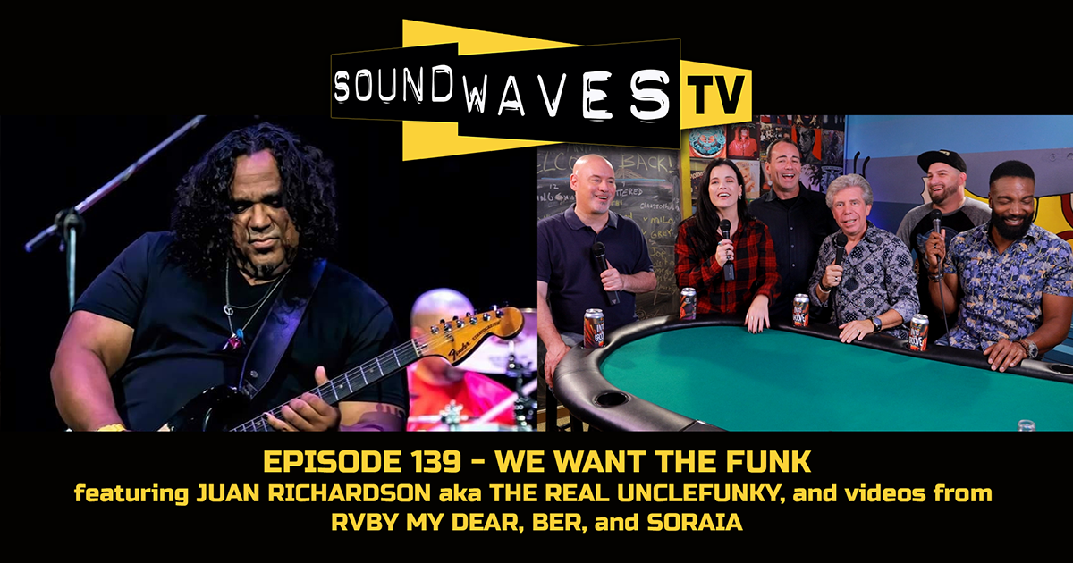 Watch Soundwaves TV #139 – We Want the Funk