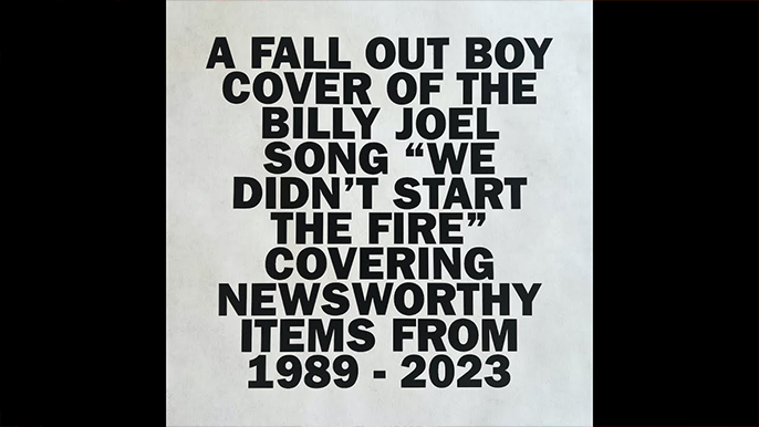 Fall Out Boy Record Updated Version of Billy Joel’s ‘We Didn’t Start the Fire’