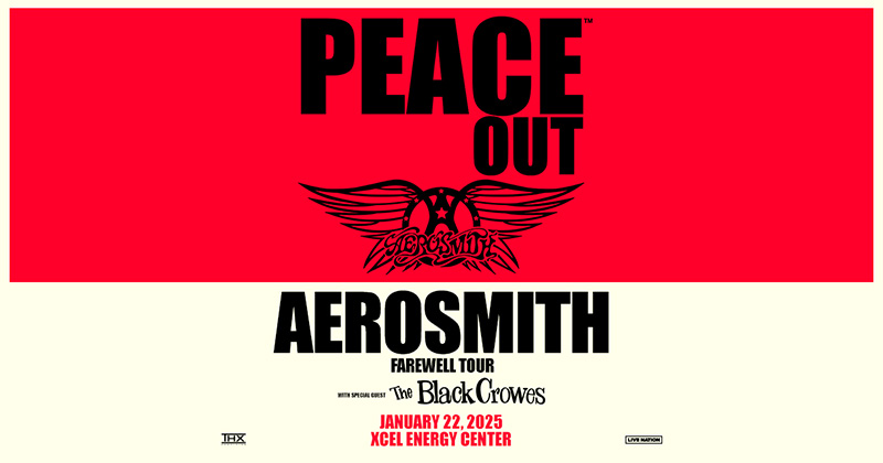 JAN 22: Aerosmith: Peace Out with special guests The Black Crowes