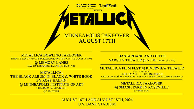 AUG 17: Metallica Minneapolis Takeover