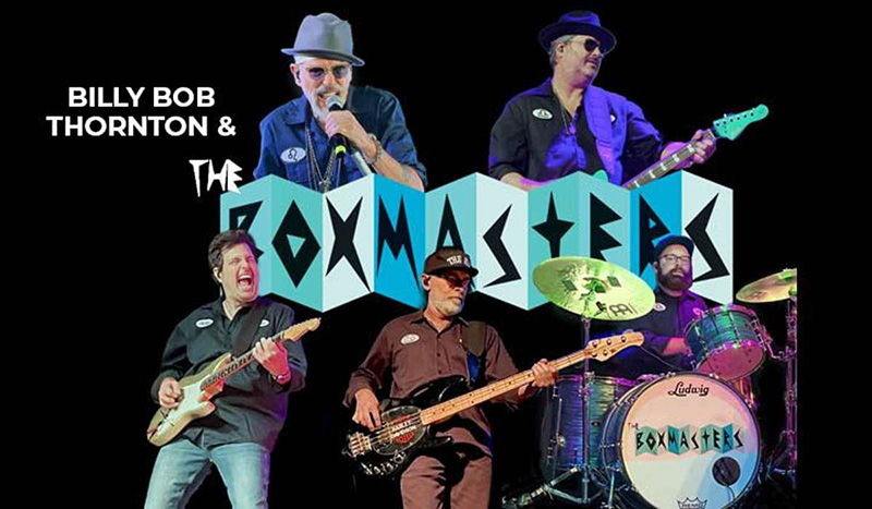 SEP 27: Billy Bob Thornton & The Boxmasters with guests The Jorgensens