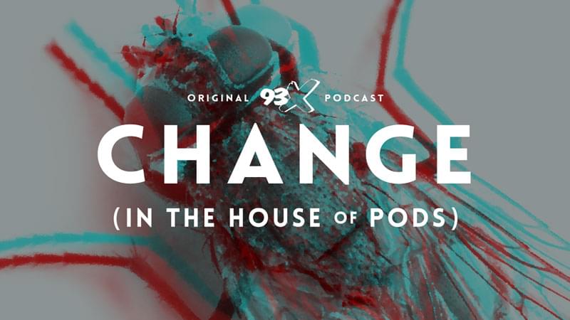 Change (In the House of Pods) Returns with 3-Part Special