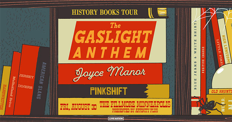 AUG 30: The Gaslight Anthem with special guests Joyce Manor and Pinkshift