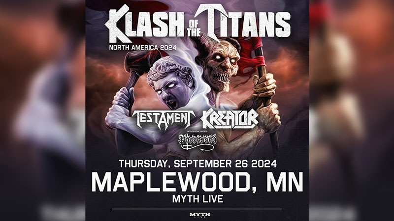 SEP 26: Testament and Kreator: Klash of the Titans with special guest Possessed