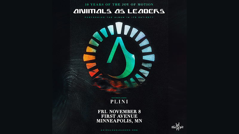 NOV 8: The Pit on 93X presents Animals As Leaders