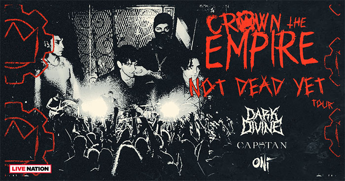 AUG 9: Crown The Empire with special guests Dark Divine, Capstan & Oni