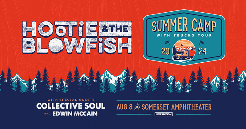 AUG 8: Hootie & The Blowfish with special guests Collective Soul and Edwin McCain