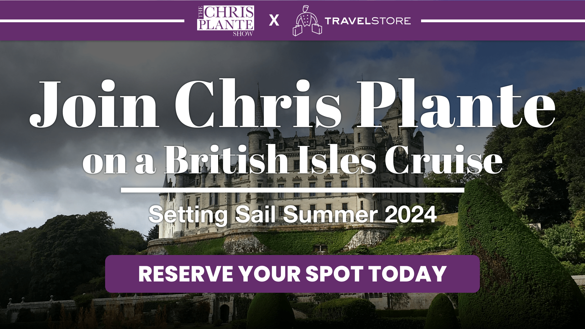 The 2024 Chris Plante Listener Cruise – The British Isles