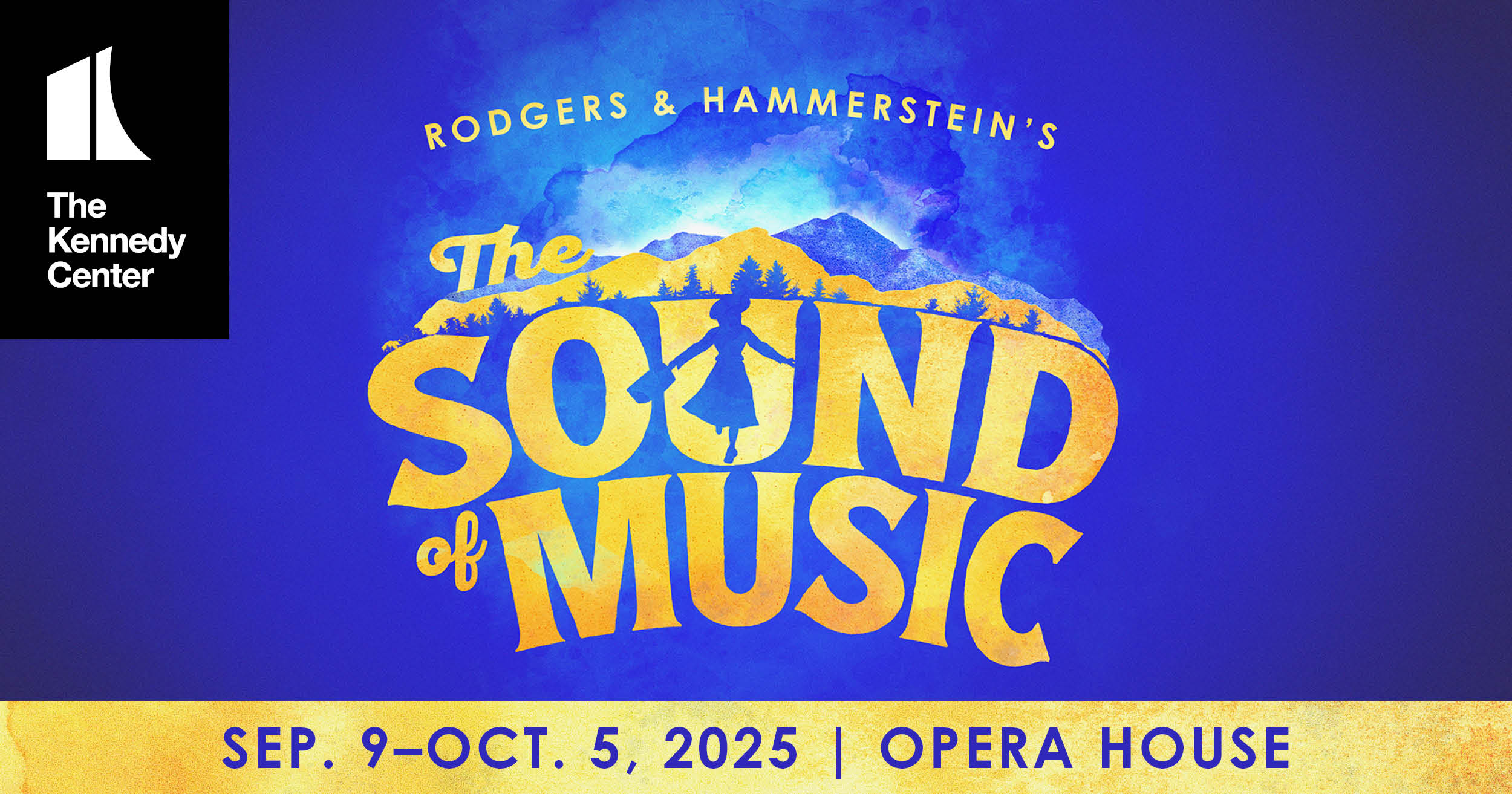 Win Tickets to See The Sound of Music at The Kennedy Center on 9/9/25!
