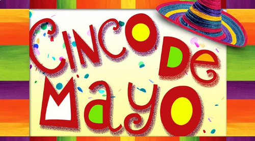 Bring on The Cinco De Mayo