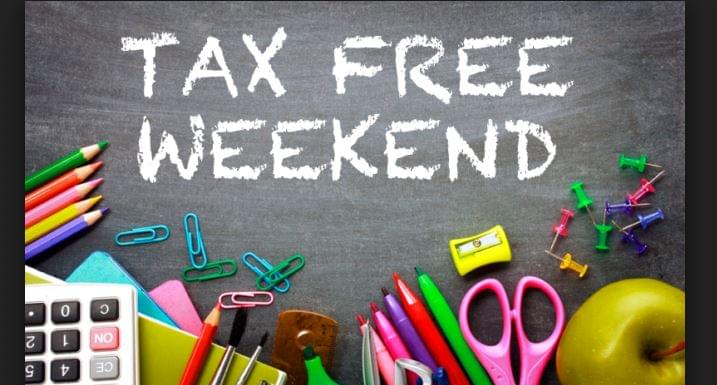 Tax Free Weekend Aug 10th – 12th