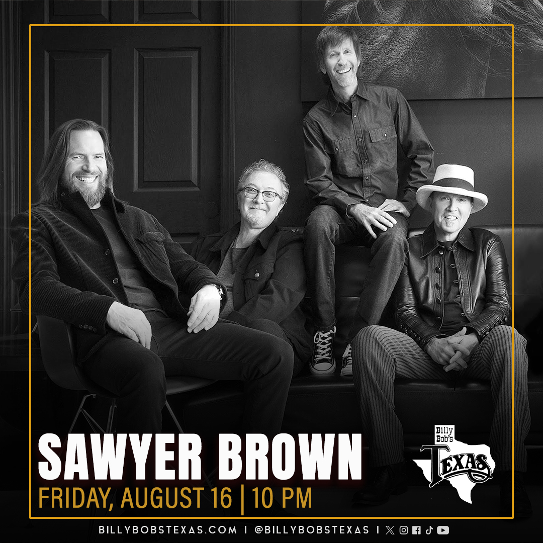 Sawyer Brown | Billy Bob’s Texas | 8.16.24