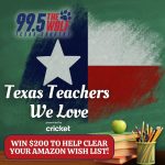 99.5 The Wolf & Cricket Wireless – Texas Teachers We Love!