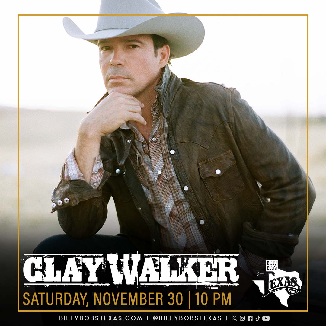 Clay Walker | Billy Bob’s Texas | 11.30.2024