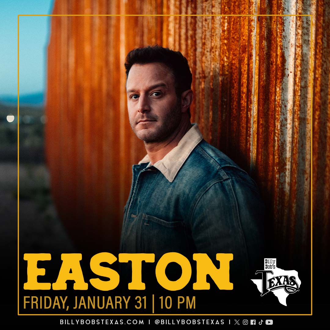 Easton Corbin | Billy Bob’s Texas | 01.31.2025