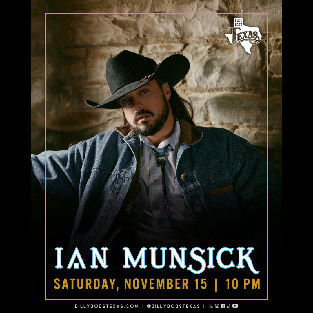 Ian Munsick | Billy Bob’s Texas | 11.15.2025
