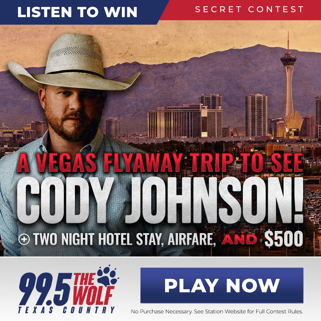 SECRET CONTEST – Win A Las Vegas Flyaway to See Cody + $500 with 99.5 The Wolf in Dallas, TX