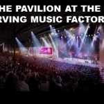 The Pavilion at the Irving Music Factory: What you need to know for the show!