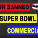 Check Out Our Banned Super Bowl Commercial